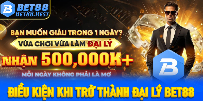 Những điều kiện cần đáp ứng trước khi hợp tác với Bet88