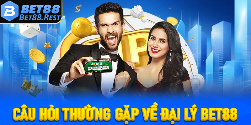 Một số câu hỏi thường gặp liên quan đến đại lý Bet88